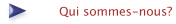 Qui sommes-nous?